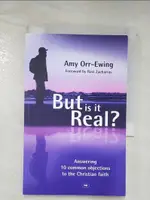 【書寶二手書T6／宗教_AI3】BUT IS IT REAL?_AMY ORR-EWING