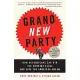 Grand New Party: How Republicans Can Win the Working Class and Save the American Dream