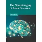 THE NEUROIMAGING OF BRAIN DISEASES