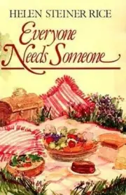 Everyone Needs Someone : Poems of Love and Friendship by Helen Steiner Rice...