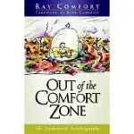 OUT OF THE COMFORT ZONE