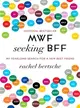 MWF Seeking BFF ─ My Yearlong Search for a New Best Friend