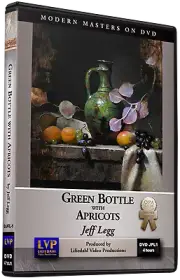 Jeff Legg: Green Bottle with Apricots - Art Instruction DVD