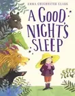 Emma Chichester Clark A Good Night’s Sleep (Paperback)