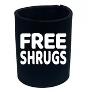 Free Shrugs - Funny Novelty Stubby Holder