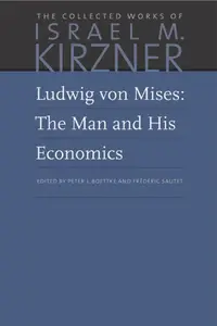 在飛比找誠品線上優惠-Ludwig Von Mises: The Man and 