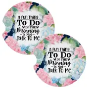 A Fun Thing To Do Not Talk To Me Snarky Coasters for Car Cup Holders Set of 2