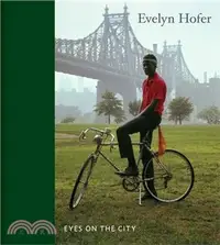 在飛比找三民網路書店優惠-Evelyn Hofer: Eyes on the City