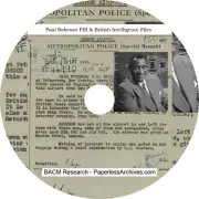 Paul Robeson FBI & British Intelligence Files, and Newspaper Articles