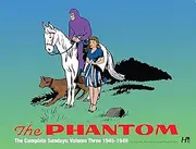 The Phantom: The Complete Sundays: 1945-1949 Vol. 3