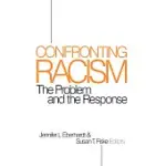 CONFRONTING RACISM: THE PROBLEM AND THE RESPONSE