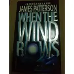 二手書出清 WHEN THE WIND BLOWS JAMES PATTERSON