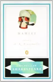 Hamlet (The Pelican Shakespeare)