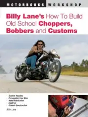How to Build Old School Choppers, Bobbers and Customs Book ~ NEW! (for: Triumph)