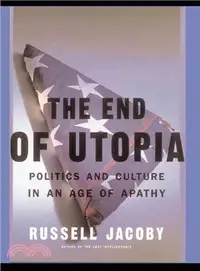 在飛比找三民網路書店優惠-The End of Utopia ― Politics a