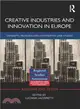 Creative Industries and Innovation in Europe ― Concepts, Measures and Comparative Case Studies