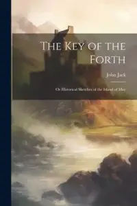 在飛比找博客來優惠-The key of the Forth: Or Histo