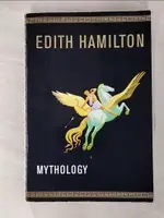 【書寶二手書T3／原文小說_BAV】MYTHOLOGY_EDITH HAMILTON