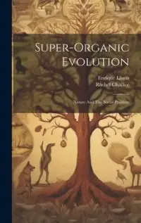 在飛比找博客來優惠-Super-Organic Evolution: Natur