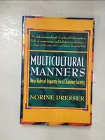 MULTICULTURAL MANNERS: NEW RULES OF ETIQUETT【T7／設計_E2H】書寶二手書