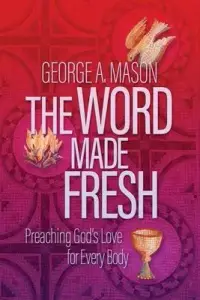 在飛比找博客來優惠-The Word Made Fresh: Preaching