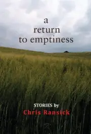 A Return to Emptiness: Stories by Chris Ransick (English) Paperback Book