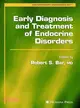 Early Diagnosis and Treatment of Endocrine Disorders