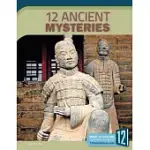 12 ANCIENT MYSTERIES