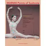 MARMA POINTS OF SUSHRUTA THE FOUNDATION OF MODERN KINESIOLOGY