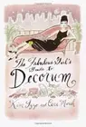 THE FABULOUS GIRL'S GUIDE TO DECORUM By Kim Izzo & Ceri Marsh **BRAND NEW**