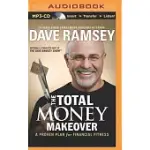 THE TOTAL MONEY MAKEOVER: A PROVEN PLAN FOR FINANCIAL FITNESS