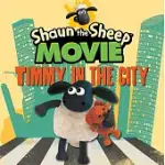 SHAUN THE SHEEP MOVIE：TIMMY IN THE CITY