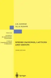 Sphere Packings, Lattices and Groups (Grundlehren der mathematischen