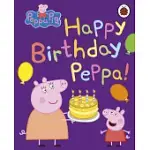 PEPPA PIG: HAPPY BIRTHDAY, PEPPA