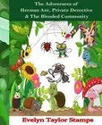 The Adventures of Herman Ant, Private Detective & The Blended Community
