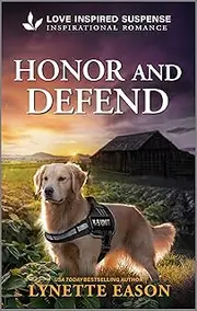 Honour And Defend (Rookie K-9 Unit Book 4)