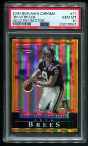 2004 Bowman Chrome Drew Brees Gold Refractor 15/50 PSA 10 GEM MINT