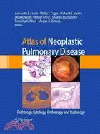 在飛比找三民網路書店優惠-Atlas of Neoplastic Pulmonary 