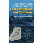 EXCURSION GUIDE TO THE GEOLOGY OF EAST SUTHERLAND AND CAITHNESS