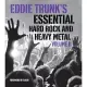 Eddie Trunk’s Essential Hard Rock and Heavy Metal