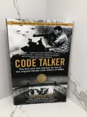 Code Talker : The First and Only Memoir by One of the Original Navajo Code...