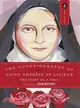 The Autobiography of Saint Therese of Lisieux ─ The Story of a Soul
