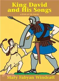 在飛比找三民網路書店優惠-King David and His Songs: A St