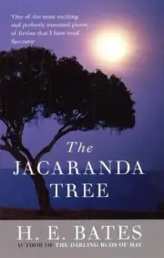 Jacaranda Tree, The by H.E. Bates Paperback Book