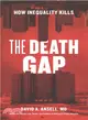 The Death Gap ― How Inequality Kills