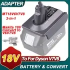 Battery Adapter for Makita 18V Battery Convert to for Dyson V6+V7+V8 Vacuum 3IN1