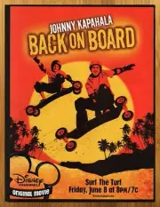2007 Back on Board Print Ad/Poster Disney Johnny Kapahala Skateboard Movie Art