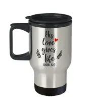 Illustrated Scripture Travel Mug - His love gives life - Funny Tea Hot Cocoa...