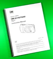 Owners Manual for Olympus OM System TG-7 Camera, 266 Pages W/Clear Covers!