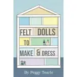 FELT DOLLS - TO MAKE AND DRESS